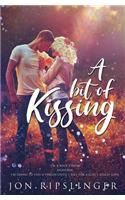 A Bit of Kissing