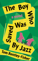 The Boy Who Was Saved By Jazz