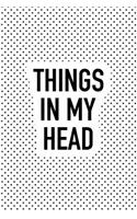 Things in My Head