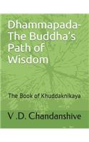 Dhammapada-The Buddha's Path of Wisdom