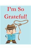 I'm So Grateful