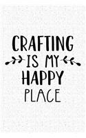Crafting Is My Happy Place