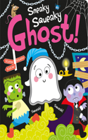 Sneaky Squeaky Ghost!: (Squish Squash Squeak - Silicone Books)