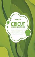 Cricut Machine for Beginners