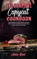 The Complete Copycat Cookbook