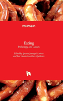 Eating - Pathology and Causes