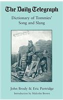 Daily Telegraph Dictionary of Tommies' Songs and Slang, 1914-18,