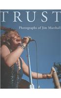Trust: Photographs of Jim Marshall