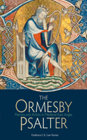 Ormesby Psalter: Patrons and Artists in Medieval East Anglia