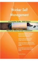 Worker Self Management A Complete Guide - 2020 Edition