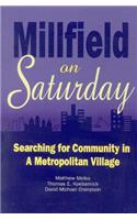 Millfield on Saturday: Searching for Community in a Metropolitan Village