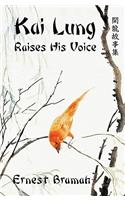 Kai Lung Raises His Voice