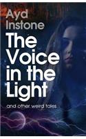 Voice in the Light and other weird tales