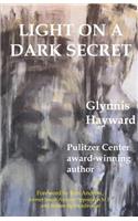 Light on a Dark Secret