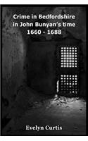 Crime in Bedfordshire in John Bunyan's Day - 1660 to 1688