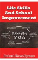 Life Skills And School Improvement
