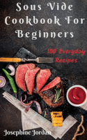 Sous Vide Cookbook For Beginners
