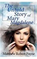 Untold Story of Mary Magdalene