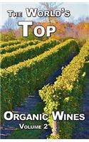 The World's Top Organic Wines, Volume 2