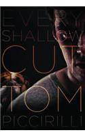 Every Shallow Cut