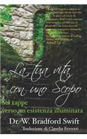 La tua vita con uno Scopo