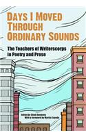 Days I Moved Through Ordinary Sounds