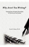 Why Aren't You Writing?