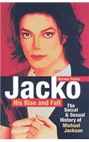 Jacko, His Rise and Fall