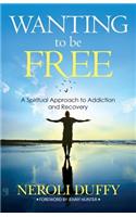 Wanting to Be Free