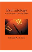 Eschatology: A Participatory Study Guide(English)