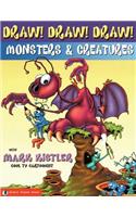 Draw! Draw! Draw! #2 MONSTERS & CREATURES with Mark Kistler