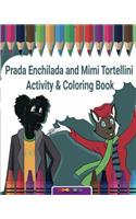 Prada Enchilada and Mimi Tortellini Activity & Coloring Book