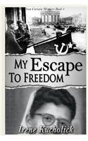 My Escape to Freedom