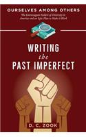 Writing the Past Imperfect