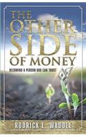 The Other Side of Money