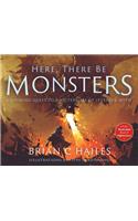 Here, There Be Monsters
