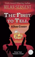 First to Tell