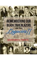 Remembering Our Black Trailblazers and their Legacies II