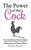 Power of the Cock