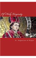 Of Holy Virginity: (de Virginitate)