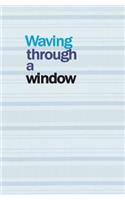 Waving Through a Window: Blank Journal and Broadway Musical Quote