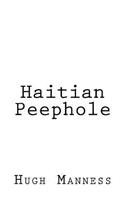 Haitian Peephole