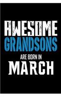 Awesome Grandsons Are Born In March