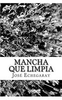 Mancha que limpia