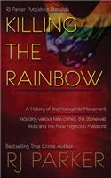 Killing The Rainbow