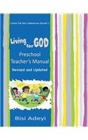 Living For God Preschool Teacher's Manual