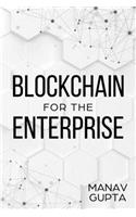 Blockchain for the Enterprise