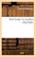 Jean Loup. Le Mystère