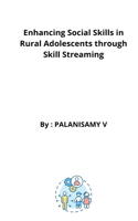 Enhancing Social Skills in Rural Adolescents through Skill Streaming