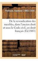 de la Revendication Des Meubles, Dans l'Ancien Droit Et Sous Le Code Civil, En Droit Français